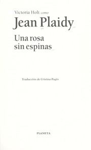 Cover of: Una rosa sin espinas by Eleanor Alice Burford Hibbert