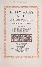 Cover of: Betty Wales & co: a story for girls