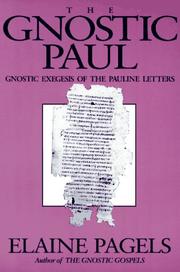 Cover of: The gnostic Paul by Elaine Pagels        