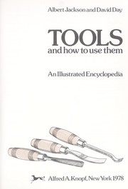 Cover of: Tools and how to use them : an illustrated encyclopedia by 