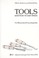 Cover of: Tools and how to use them : an illustrated encyclopedia