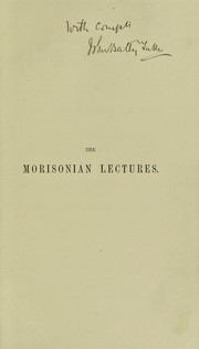 Cover of: The Morisonian lectures : delivered before the Royal College of Physicians of Edinburgh, session 1874 by Tuke, J. Batty Sir
