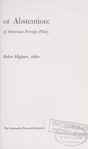 Cover of: Intervention or abstention: the dilemma of American foreign policy