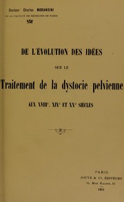 Cover of: De l'©♭volution des id©♭es sur le traitement de la dystocie pelvienne aux xviiie, xixe, xxe si©·cles