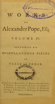 Cover of: The works of Alexander Pope, Esq. In six volumes complete. With his last corrections, additions, and improvements ... printed verbatim from the octavo edition of Mr. Warburton