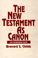 Cover of: The New Testament as canon