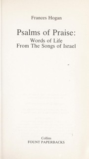 Cover of: Psalms of praise : words of life from the songs of Israel by 