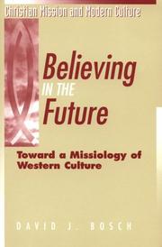 Cover of: Believing in the future: toward a missiology of Western culture