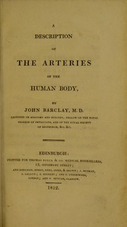 A description of the arteries of the human body by Barclay John