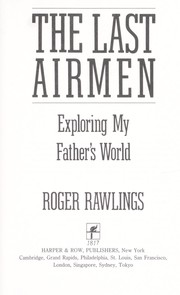 Cover of: The last airmen: exploring my father's world