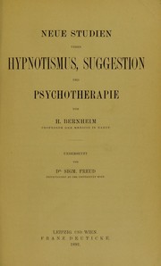 Cover of: Neue Studien ueber Hypnotismus, Suggestion und Psychotherapie by H. Bernheim
