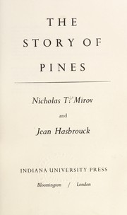 Cover of: The story of pines by N. T. Mirov
