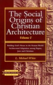 Cover of: The social origins of Christian architecture by L. Michael White