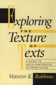 Cover of: Exploring the texture of texts: a guide to socio-rhetorical interpretation