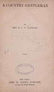 Cover of: A country gentleman by Margaret Oliphant