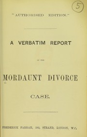 Cover of: A verbatim report of the Mordaunt divorce case