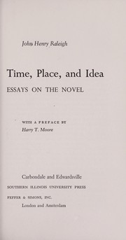 Cover of: Time, place, and idea; essays on the novel by 