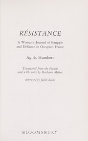 Cover of: Résistance: a woman's journal of struggle and defiance in occupied France