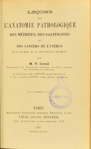 Cover of: Le©ʹons sur l'anatomie pathologique des m©♭trites, des salpingites, et des cancers de l'ut©♭rus