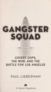 Cover of: Gangster squad by Paul Lieberman