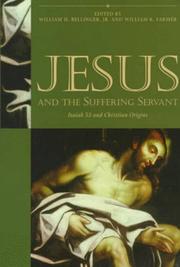 Cover of: Jesus and the suffering servant: Isaiah 53 and Christian origins