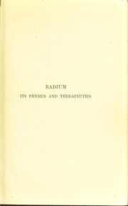 Cover of: Radium, its physics & therapeutics