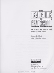 Cover of: The Real guide to grad school : what you better know before you choose : humanities & social sciences by 