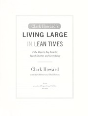 Cover of: Clark Howard's living large in lean times: 250+ ways to buy smarter, spend smarter, and save money