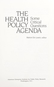 Cover of: The Health policy agenda : some critical questions by 