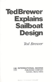 Cover of: Ted Brewer explains sailboat design