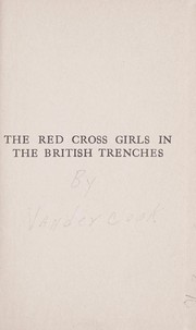 Cover of: The Red cross girls in the British trenches by Margaret O'Bannon Womack Vandercook