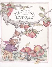 Cover of: Bizzy Bones and the lost quilt