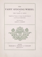 The fairy spinning wheel and the tales it spun by Catulle Mende  s
