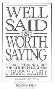 Cover of: Well said & worth saying: a public speaking guide for church leaders