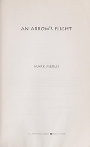 Cover of: An arrow's flight. by Mark Merlis