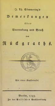 Cover of: I. [sic] Th. S©œmmering's Bemerkungen ©ơber Verrenkung und Bruch des R©ơckgraths