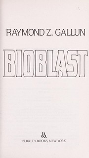 Cover of: Bioblast by Raymond Z. Gallun