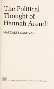 Cover of: The political thought of Hannah Arendt
