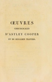 Cover of: Oeuvres chirurgicales d'Astley Cooper ...