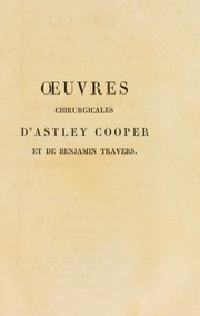 Cover of: Oeuvres chirurgicales d'Astley Cooper ... by Cooper, Astley Sir