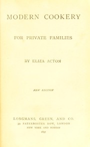 Cover of: Modern cookery for private families by Eliza Acton