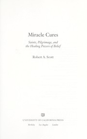 Cover of: Miracle cures by Scott, Robert A.