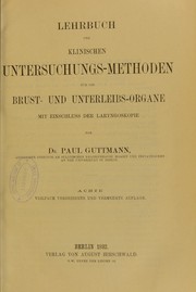 Cover of: Lehrbuch der klinischen Untersuchungs-Methoden fur die Brust- und Unterleibs-Organe : mit Einschluss der Laryngoskopie