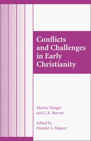 Cover of: Conflicts and challenges in early Christianity by Martin Hengel and C.K. Barrett ; edited by Donald A. Hagner.
