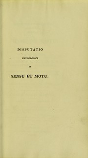 Disputatio physiologica inauguralis quaedam de sensu et motu complectens ... pro gradu doctoris ... by James Dottin Maycock