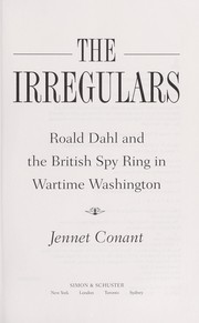 The irregulars by Jennet Conant
