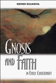 Cover of: Gnosis and Faith in Early Christianity: An Introduction to Gnosticism