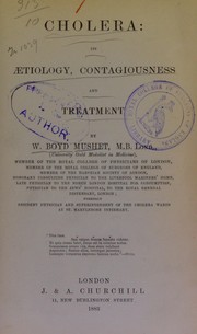 Cover of: Cholera: its aetiology, contagiousness and treatment