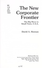 Cover of: The new corporate frontier: the big move to Small Town, USA