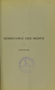 Cover of: La r©♭sistance des nerfs ©  la fatigue